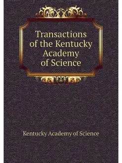 Transactions of the Kentucky Academy