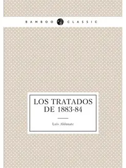 Los tratados de 1883-84