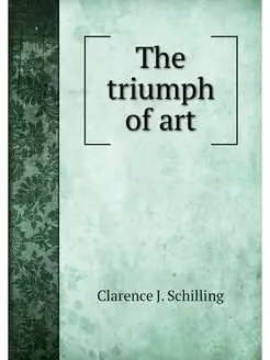 The triumph of art