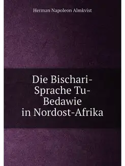 Die Bischari-Sprache Tu-Bedawie in Nordost-Afrika