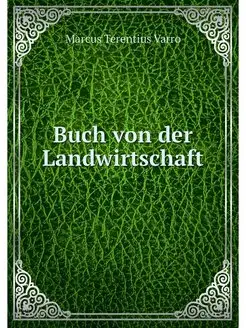 Buch von der Landwirtschaft