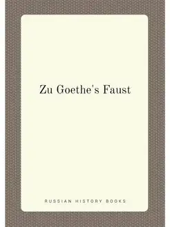 Zu Goethe's Faust