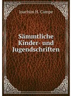 Sammtliche Kinder- und Jugendschriften