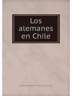 Los alemanes en Chile