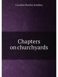 Chapters on churchyards