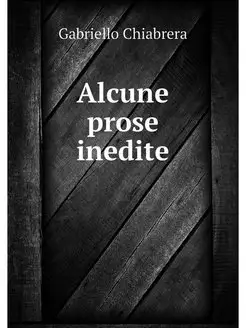 Alcune prose inedite