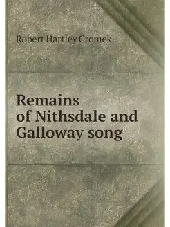 Remains of Nithsdale and Galloway song