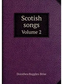 Scotish songs. Volume 2