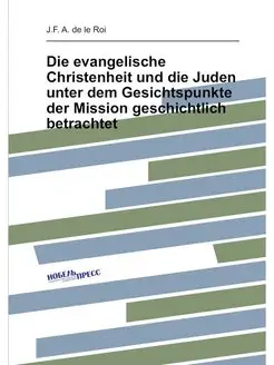 Die evangelische Christenheit und die Juden unter de