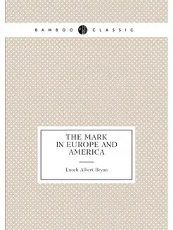 The mark in Europe and America