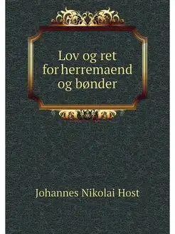 Lov og ret for herremaend og b?nder