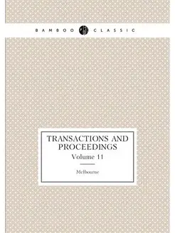 Transactions and proceedings. Volume 11