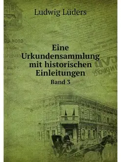 Eine Urkundensammlung mit historische