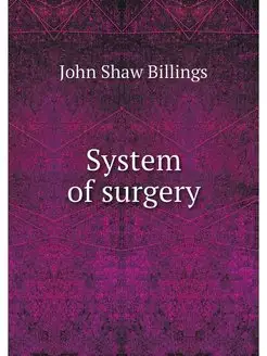 System of surgery