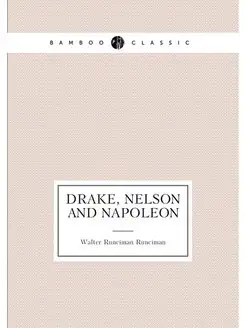 Drake, Nelson and Napoleon