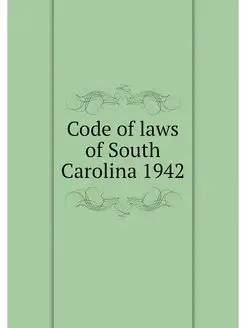 Code of laws of South Carolina 1942