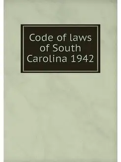 Code of laws of South Carolina 1942