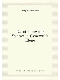 Darstellung der Syntax in Cynewulfs Elene