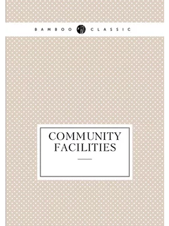 Community facilities