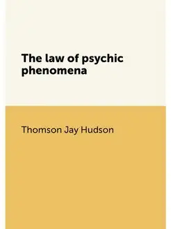 The law of psychic phenomena