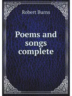 Poems and songs complete