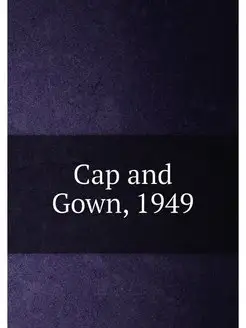 Cap and Gown, 1949