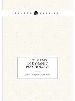 Problems in dynamic psychology