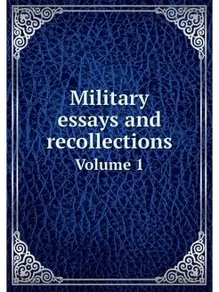 Military essays and recollections. Vo