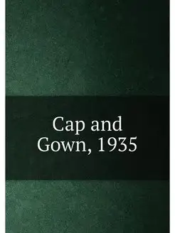 Cap and Gown, 1935