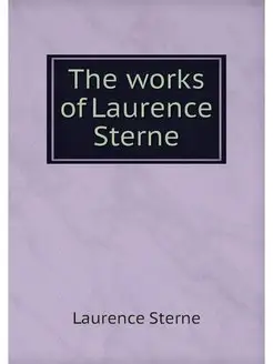 The works of Laurence Sterne