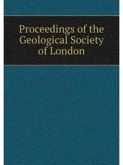 Proceedings of the Geological Society