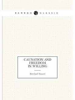 Causation and freedom in willing