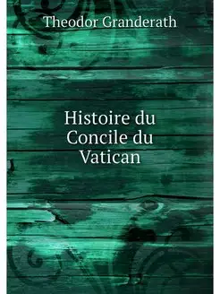 Histoire du Concile du Vatican