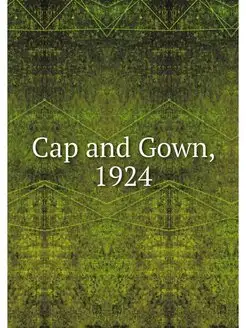 Cap and Gown, 1924