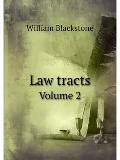 Law tracts. Volume 2