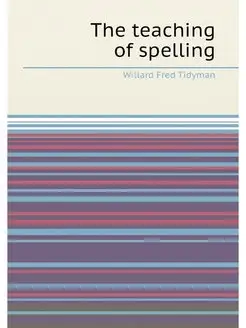 The teaching of spelling