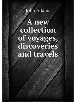 A new collection of voyages, discover