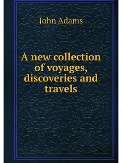 A new collection of voyages, discover