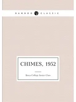 Chimes, 1952