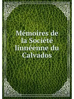 Memoires de la Societe linneenne du C