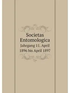 Societas Entomologica. Jahrgang 11. A