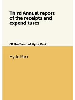 Third Annual report of the receipts and expenditures