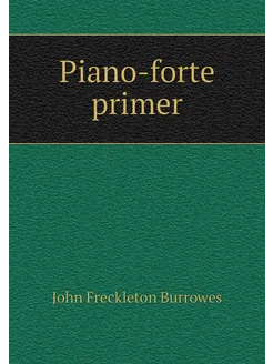 Piano-forte primer