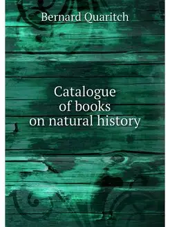 Catalogue of books on natural history