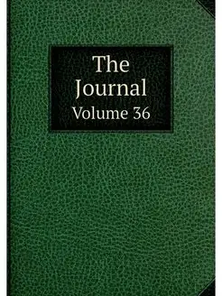 The Journal. Volume 36