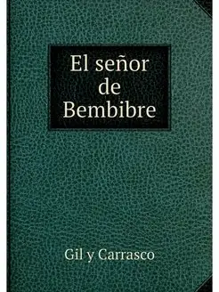 El senor de Bembibre