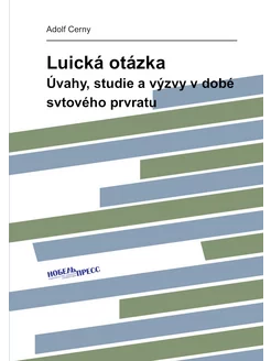 Luická otázka. Úvahy, studie a výzvy v dobé svtového