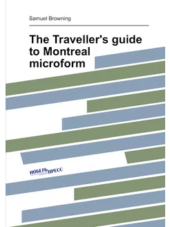 The Traveller's guide to Montreal microform