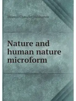 Nature and human nature microform