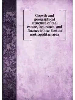 Growth and geographical structure of real estate, in